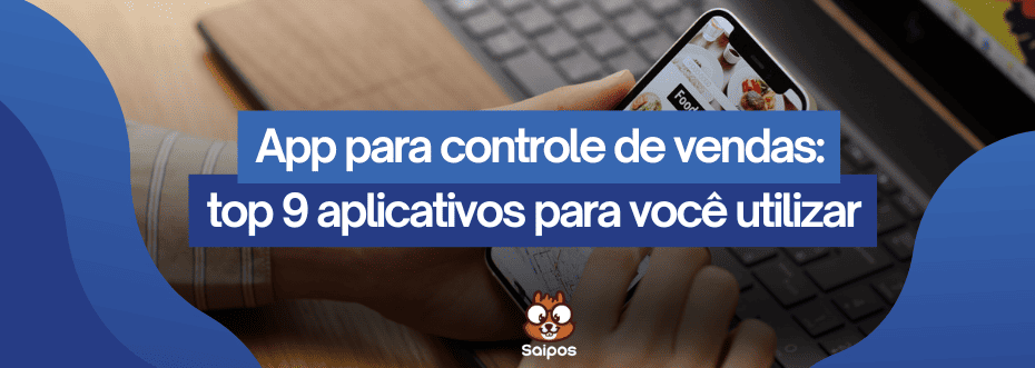 App para controle de vendas SAIPOS