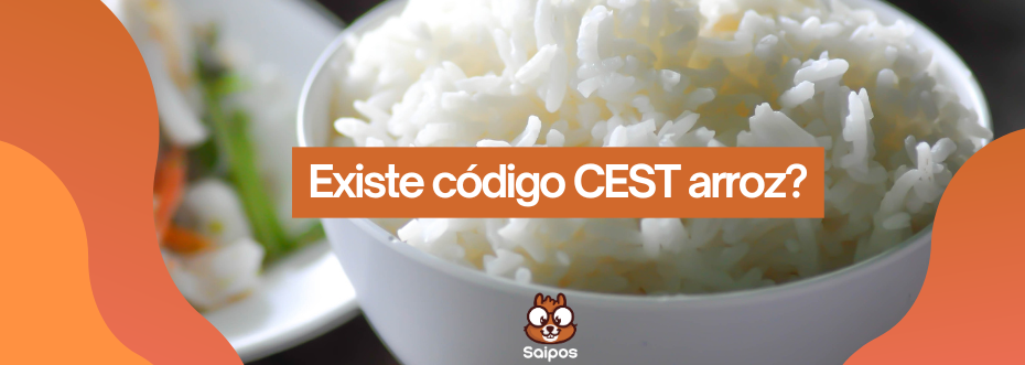 CODIGO CEST ARROZ SAIPOS