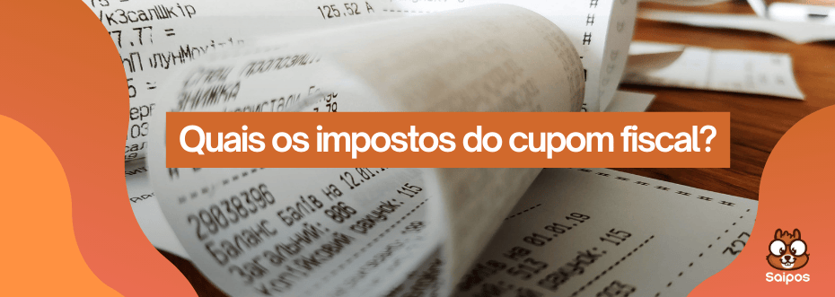 Quais os impostos do cupom fiscal?