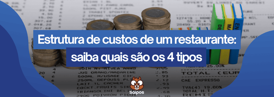 estruturas de custo de um restaurante SAIPOS
