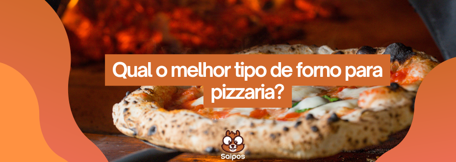 forno de pizza Saipos