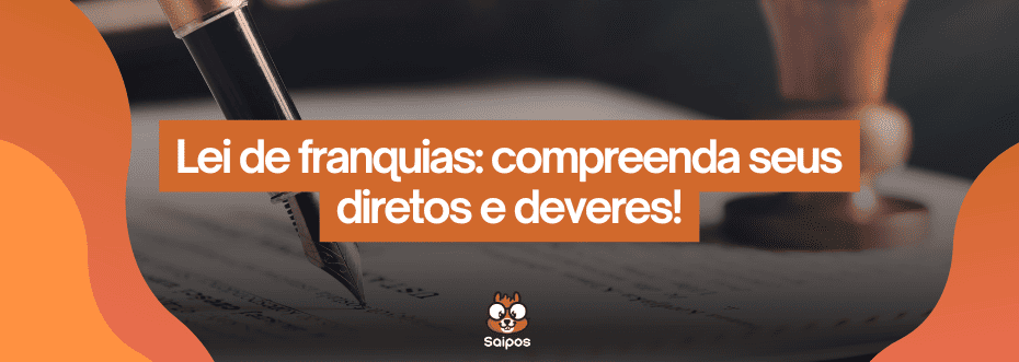 Imagem papel e caneta fazendo referência a lei  de franquias- SAIPOS-Sistema para restaurantes