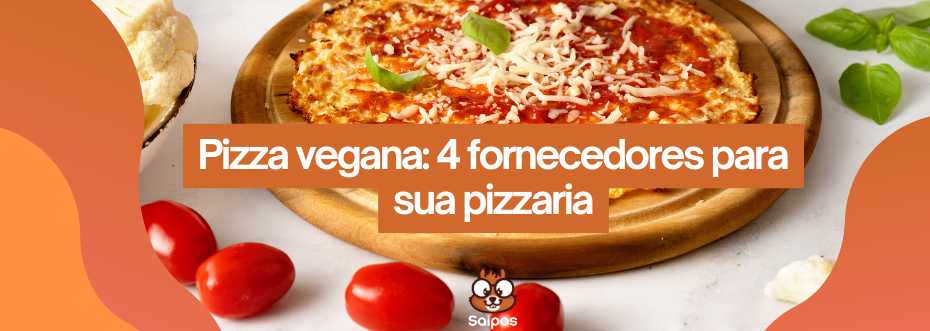 fornecedor pizza vegana 