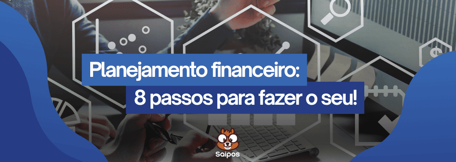 planejamento financeiro SAIPOS