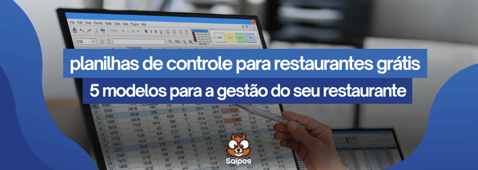 planilhas de controle para restaurantes - SAIPOS 1