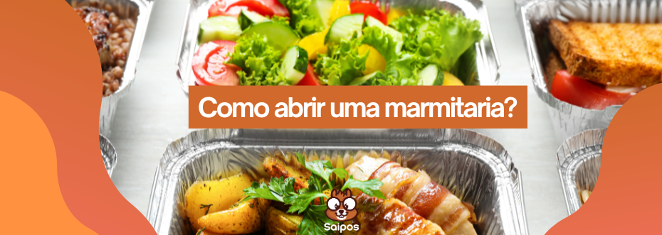 abrir marmitaria SAIPOS