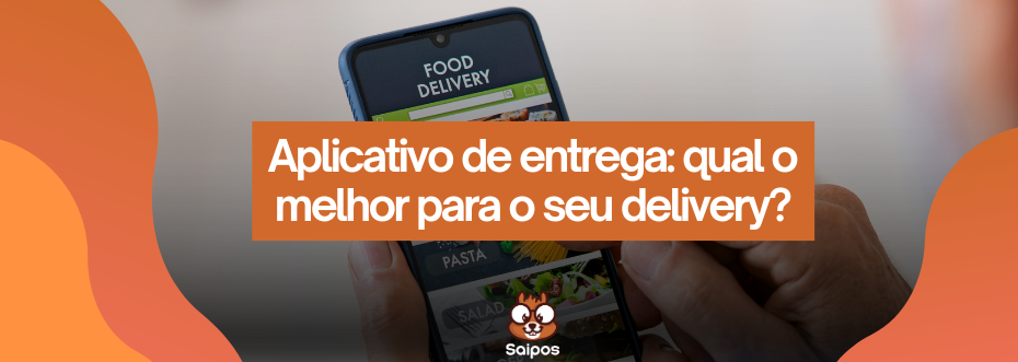 os melhores aplicativos de entrega para delivery conheça 10 opções