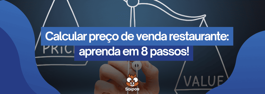 foto para calcular preço prato restaurante - SAIPOS- Sistema para restaurantes