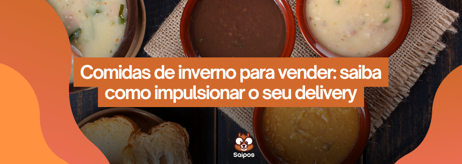 imagens representando  comidas de inverno para vender- SAIPOS - Sistema para restaurantes 