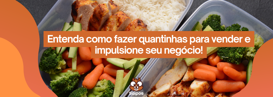 como fazer quentinhas SAIPOS