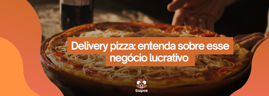delivery pizza SAIPOS 