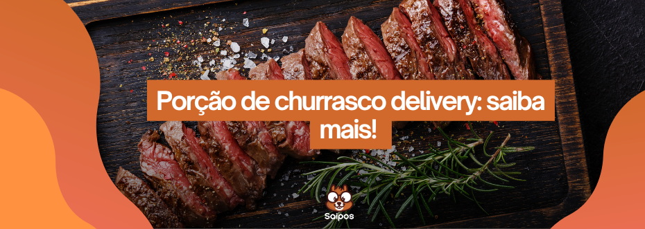 churrasco delivery SAIPOS