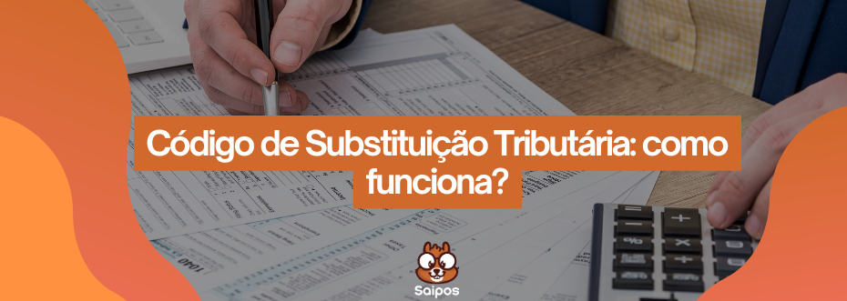 CODIGO DE SUBSTITUIÇÃO TRIBUTARIA