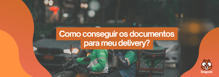 documentos para abrir um delivery SAIPOS 
