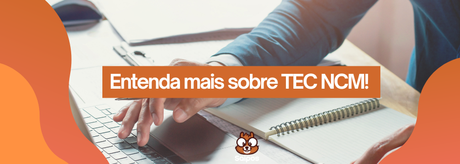Entenda sobre tec ncm SAIPOS