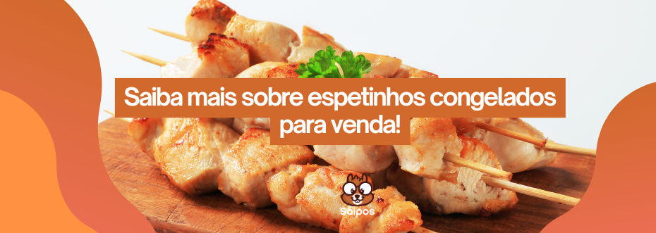 Espetinho SAIPOS