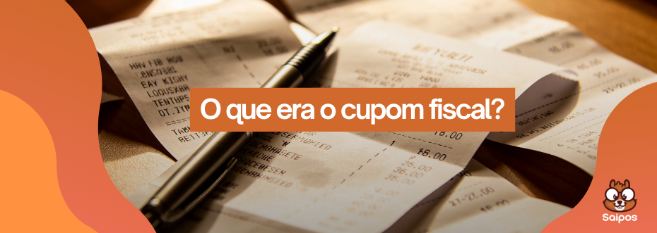 o que era o cupom fiscal?