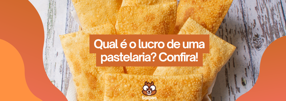 qual o lucro da pastelaria SAIPOS