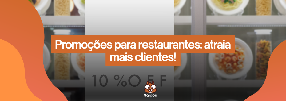 promoções para restaurantes- Saipos- Sistema para restaurantes