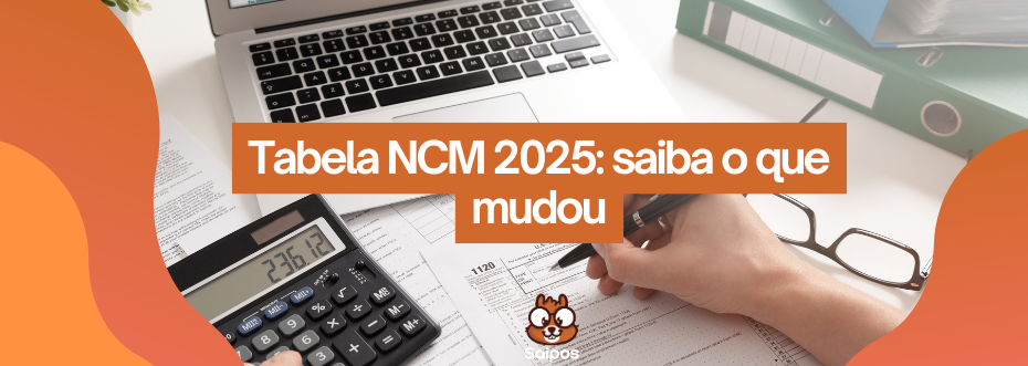 tabela ncm 2025 SAIPOS