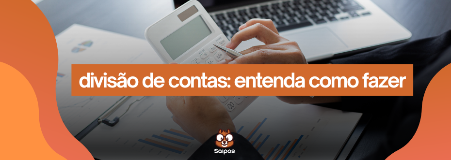 Divisão de contas SAIPOS