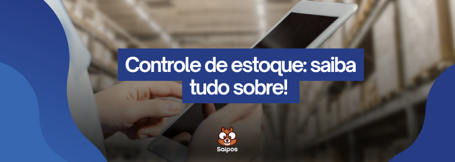 controle de estoque SAIPOS